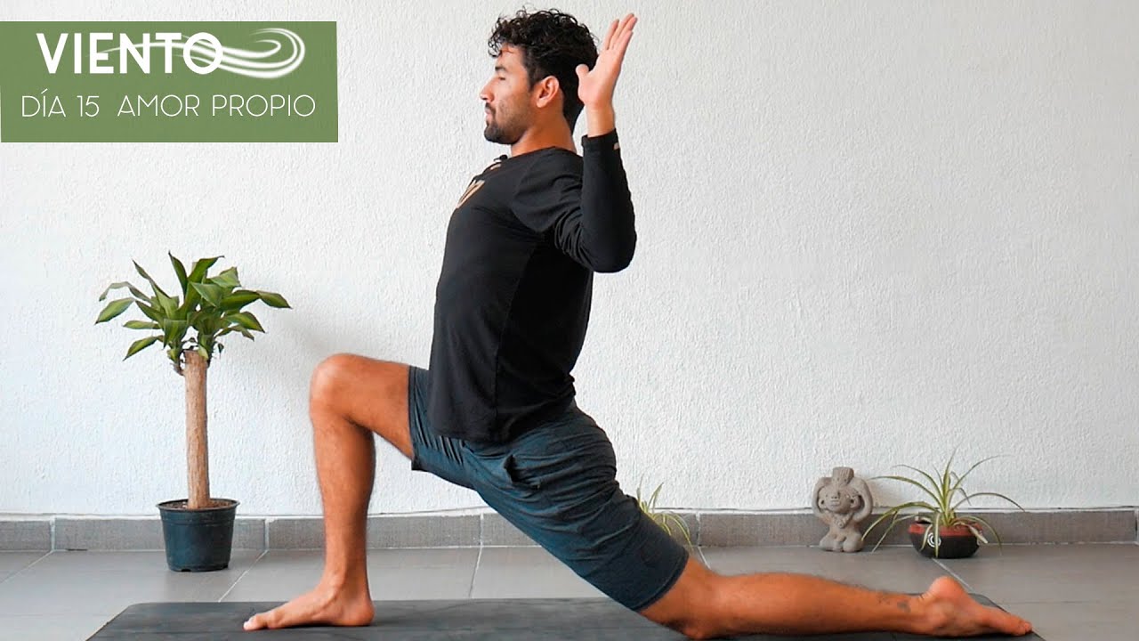 Día 15 - Amor propio | Viento | 30 días de Yoga con Baruc