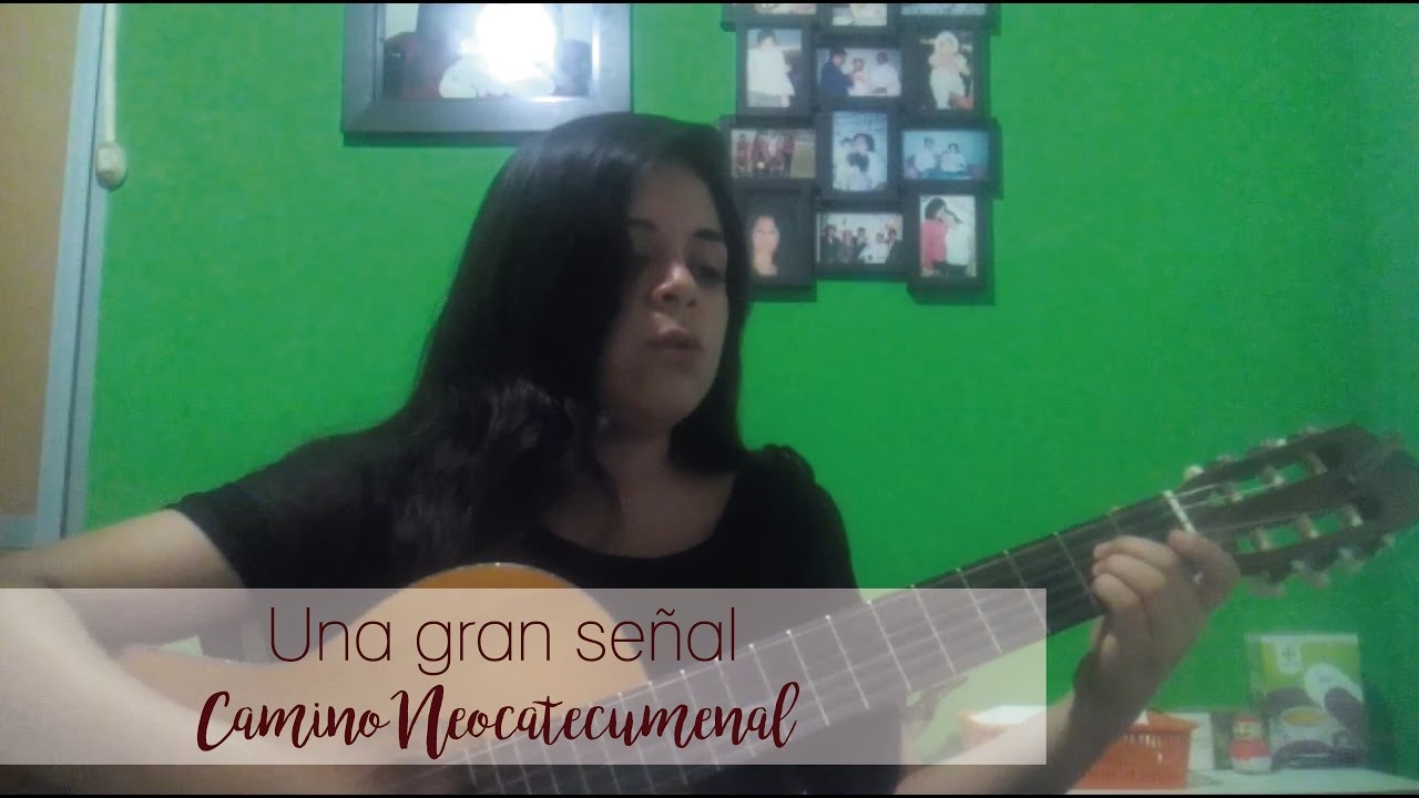 Una gran señal- CAMINO NEOCATECUMENAL