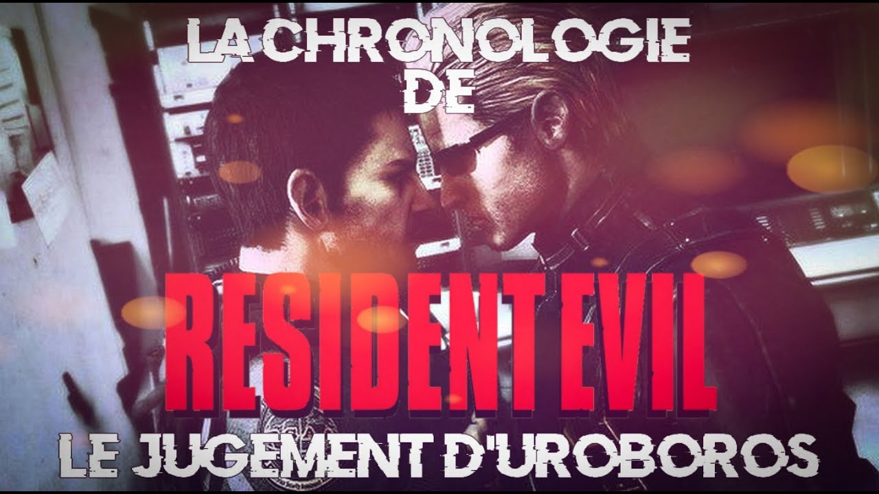 La chronologie de Resident Evil #9 Le jugement d'Uroboros