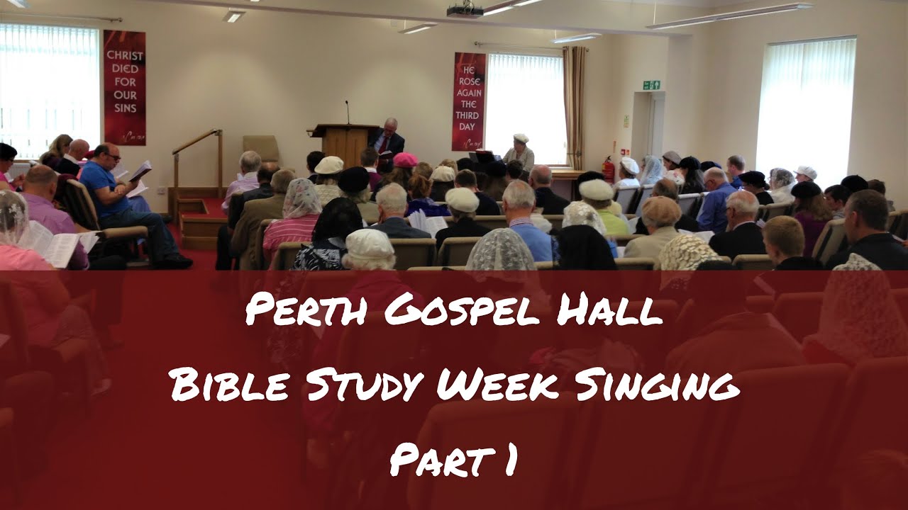 Perth Gospel Hall Hymn Singing: 1