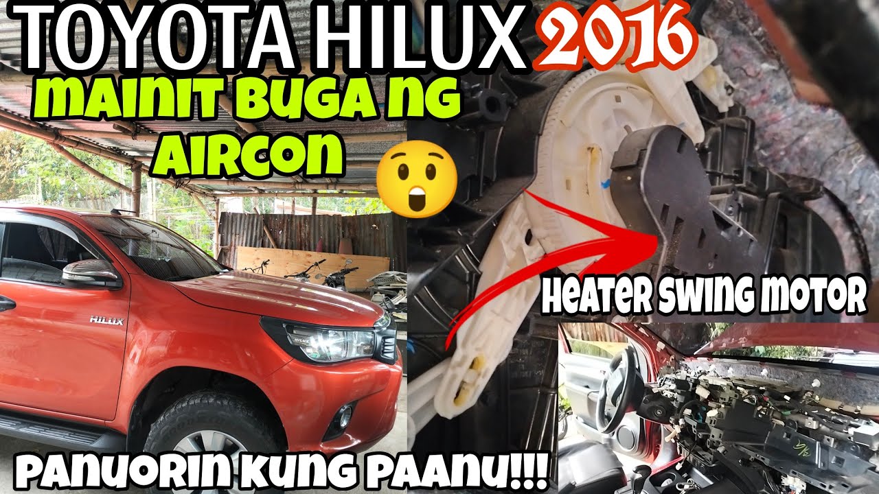 TOYOTA HILUX 2016/MAINIT BUGA NG AIRCON.panourin kung paanu!!!