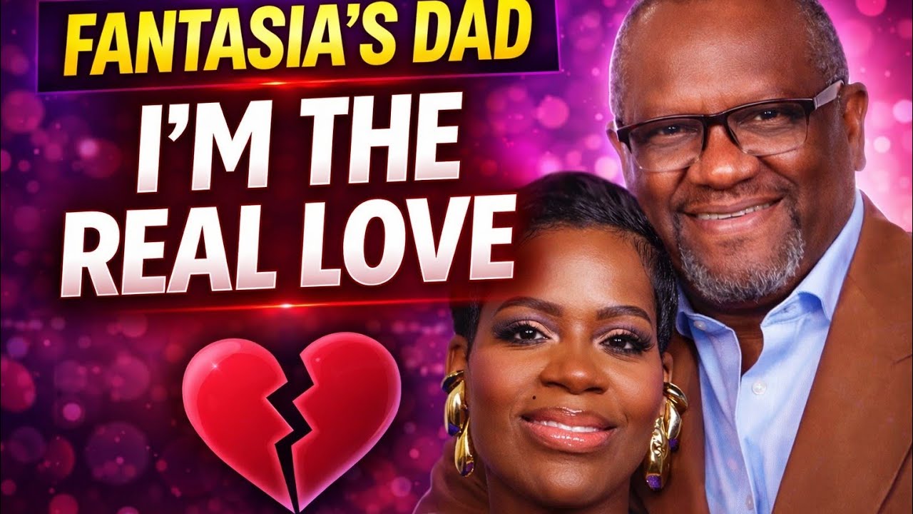 FANTASIA'S FATHER SAYS 
