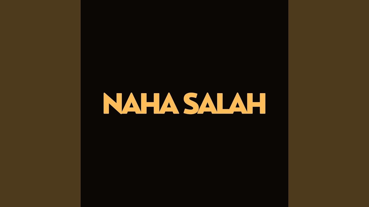 Naha Salah