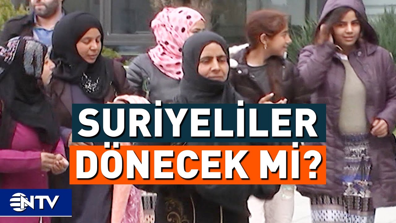 Suriyeliler Geri Dönecek Mi? Göçmenler Bu Soruyu Cevapladı | NTV
