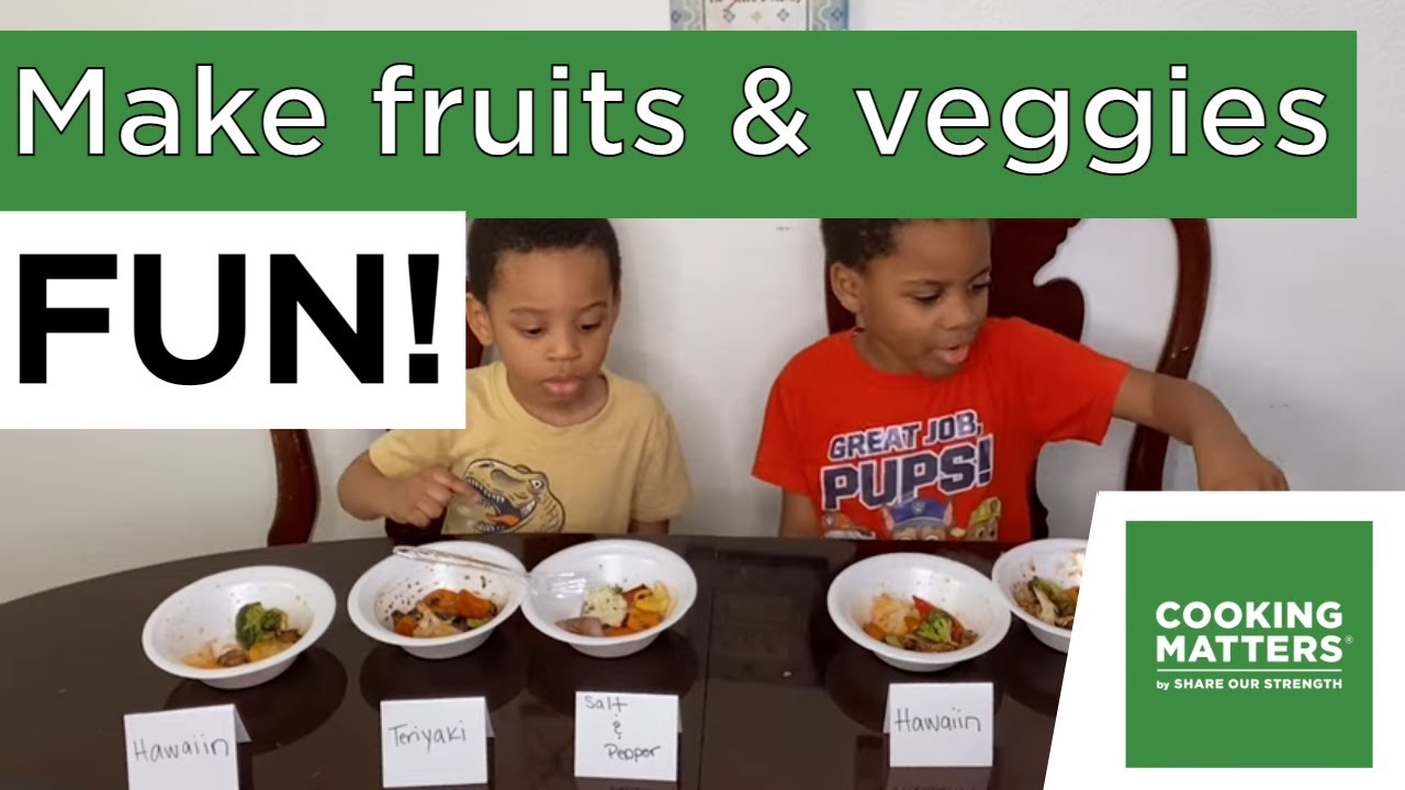 Make Fruits & Vegetables Fun!