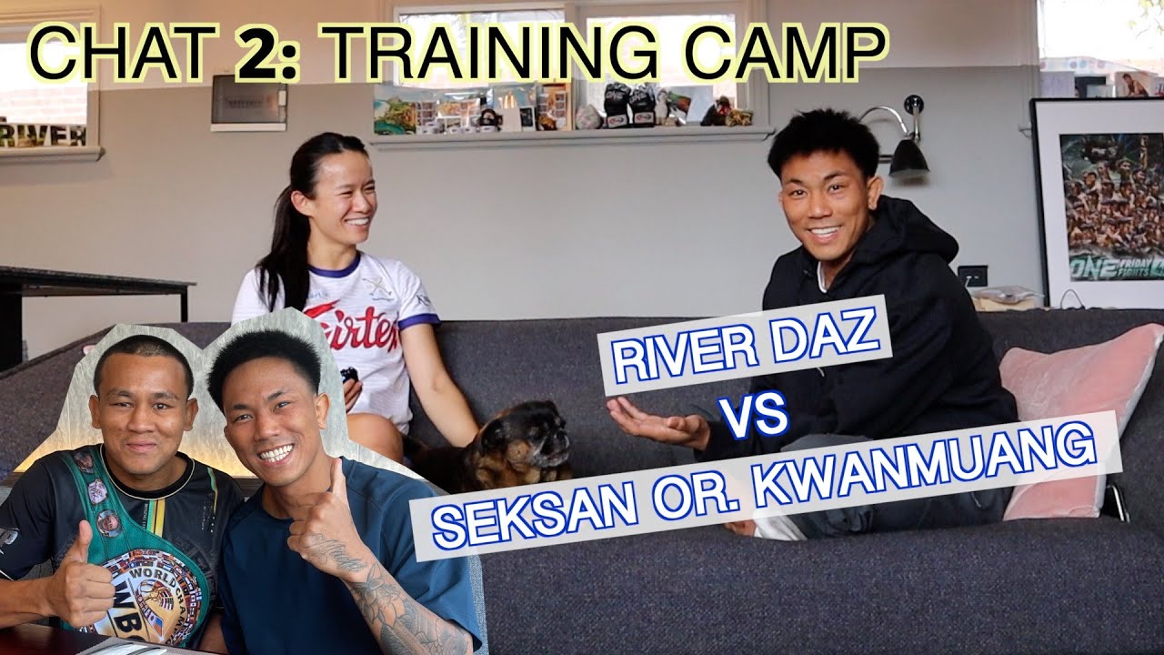 PART 2: TRAINING CAMP ; The Preparation to River vs Seksan.