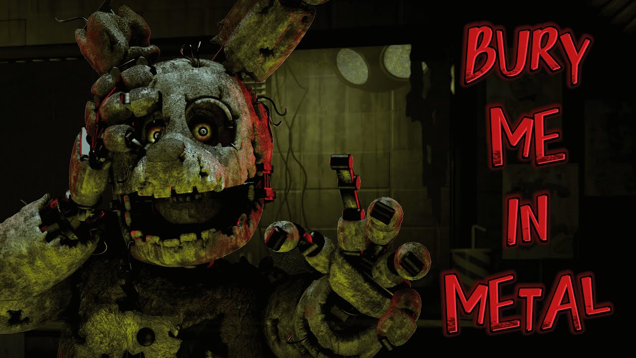 [SFM/FNAF] BURY ME IN METAL by @Tynado