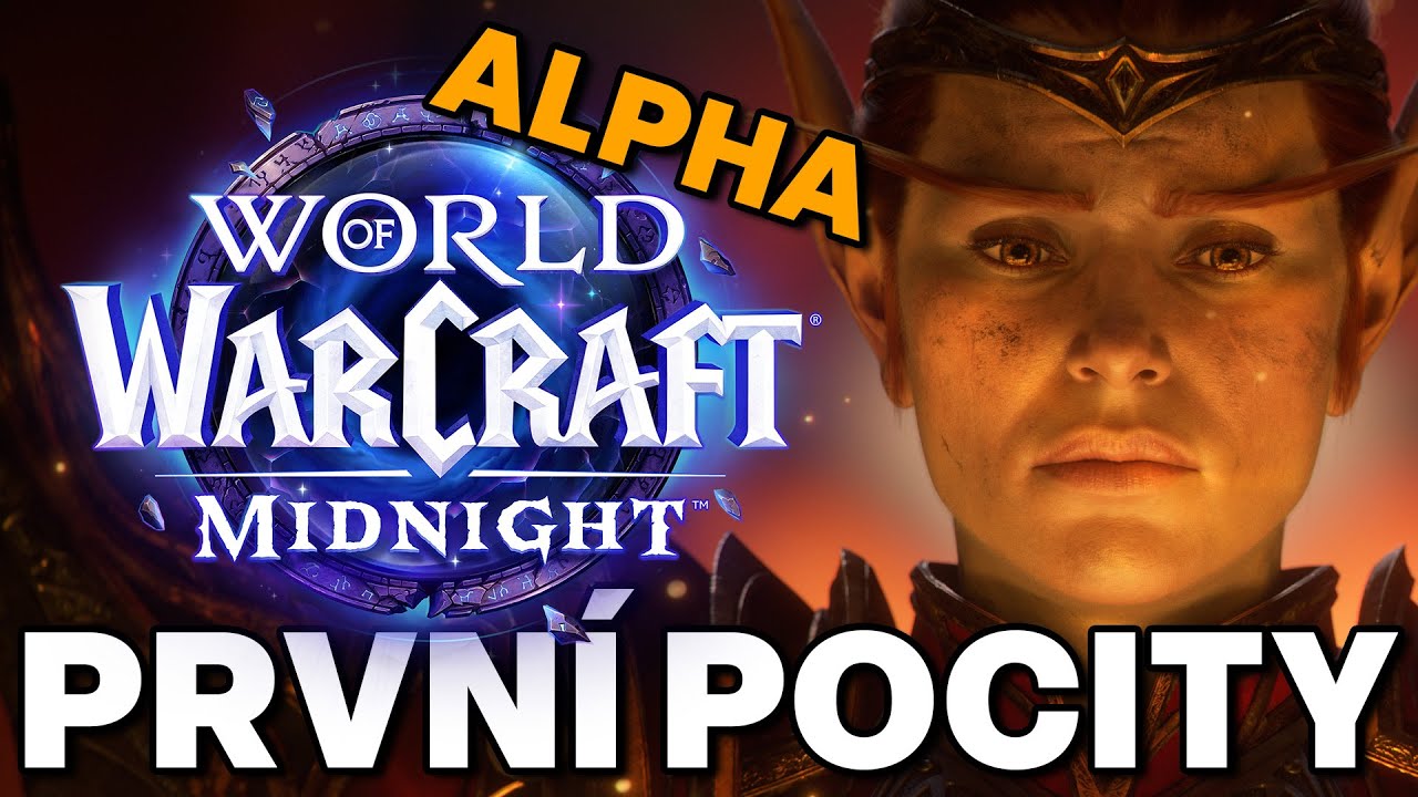 MIDNIGHT ALPHA | První pocity a dojmy | World of Warcraft CZ