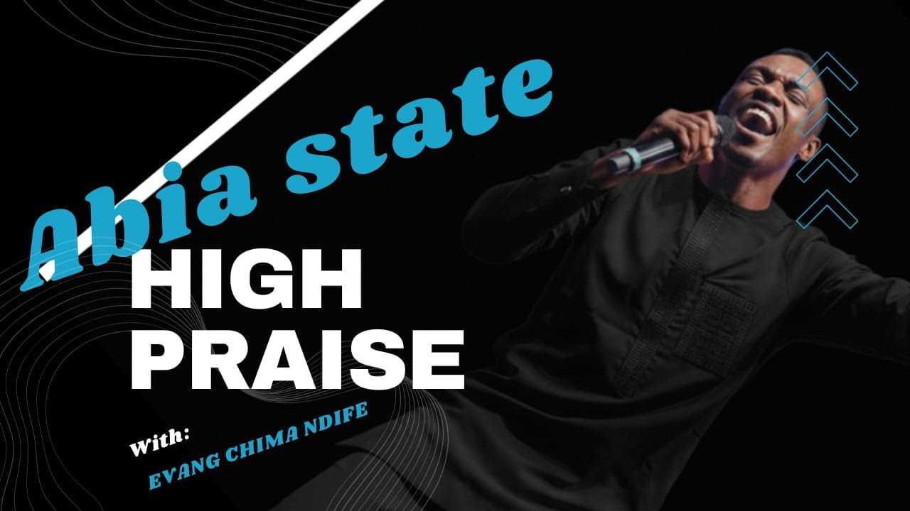ABIA STATE HIGH PRAISE #christianmusic #evangchimanidife #christiansongs