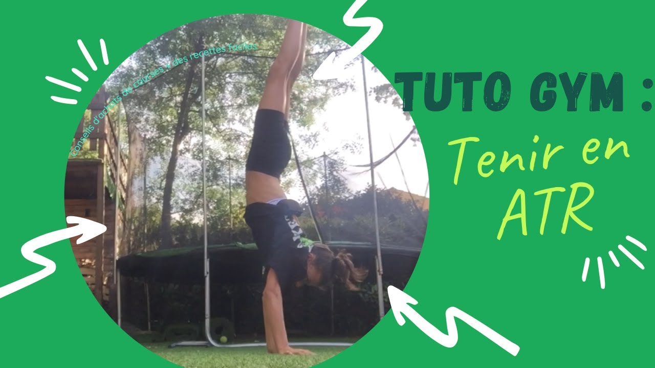 TUTO GYM : comment tenir en ATR (équil)