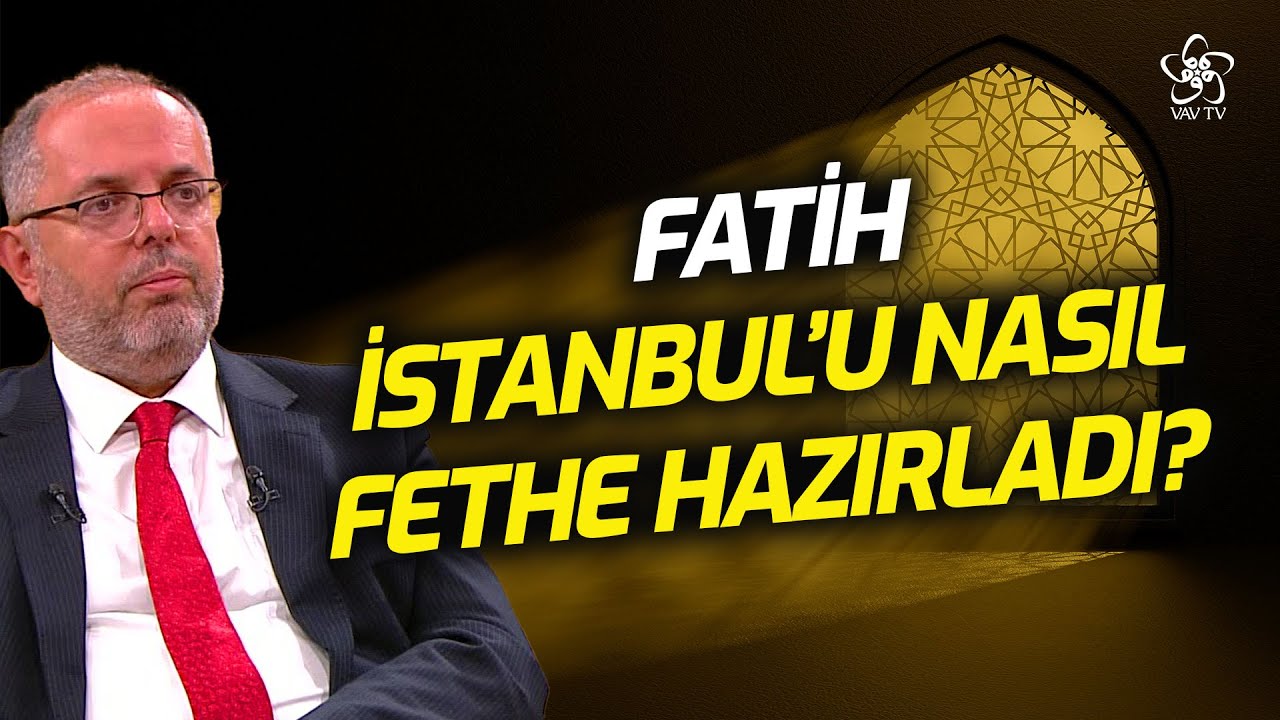 Fatih, İstanbul’u Fethe Nasıl Hazırladı? | Prof. Dr. Erhan Afyoncu