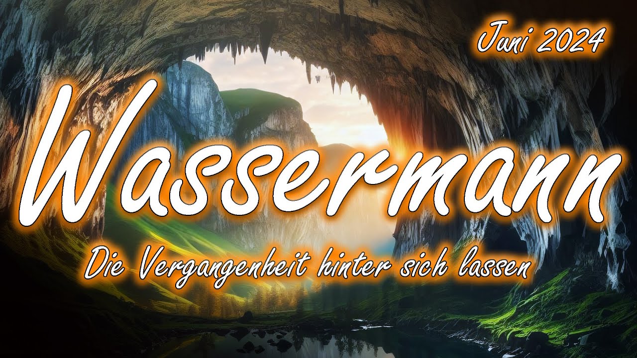 Wassermann/Aquarius Juni 2024 : Die Vergangenheit hinter sich lassen 😎
