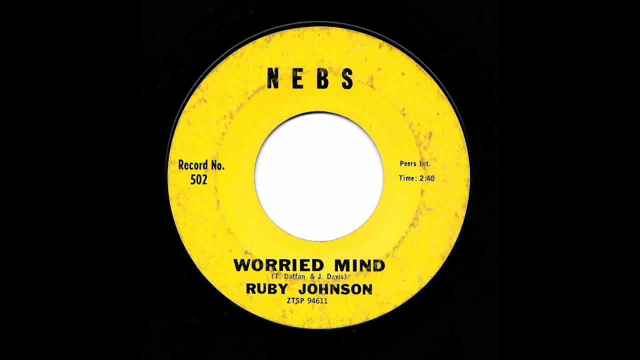Ruby Johnson - Worried Mind (Nebs)