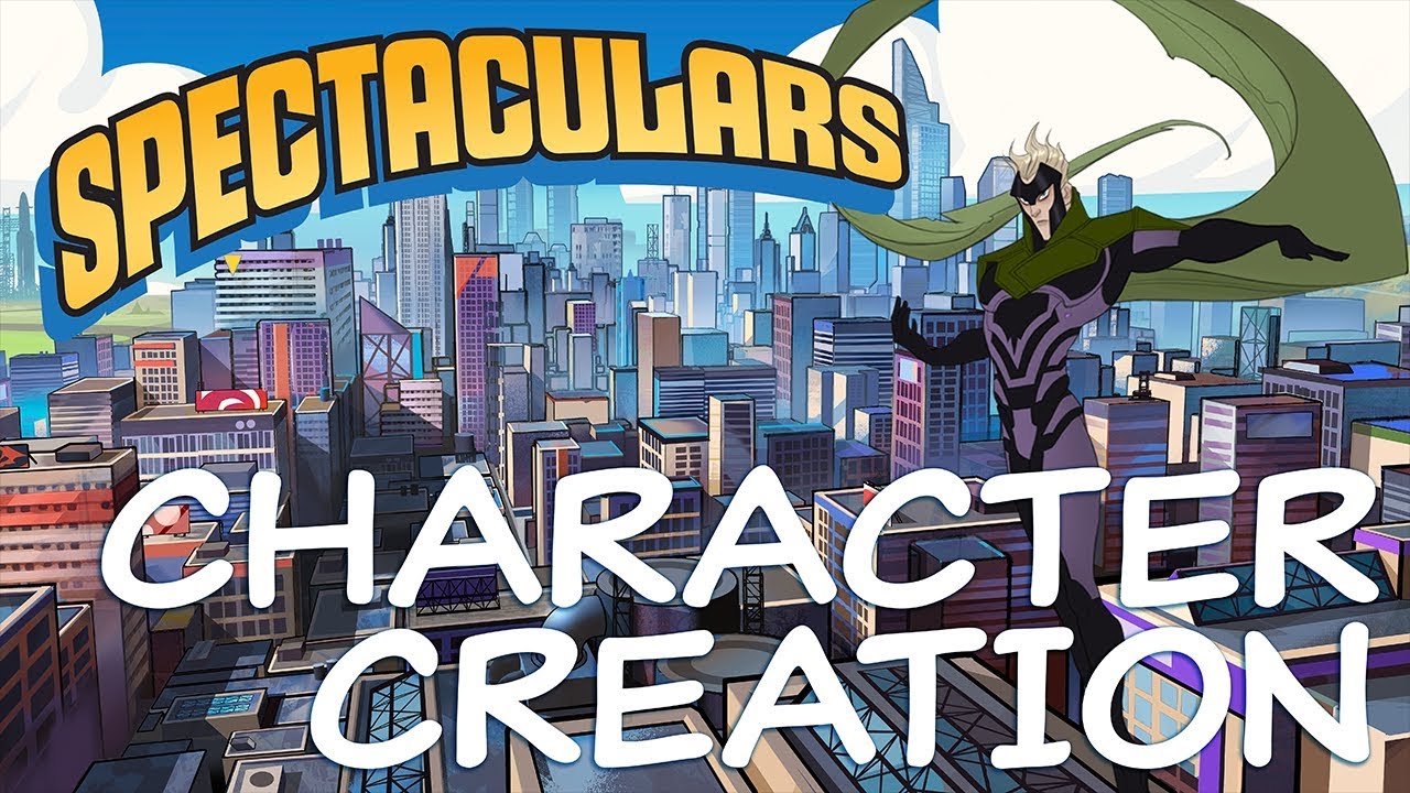 Spectaculars RPG Live // Character Creation