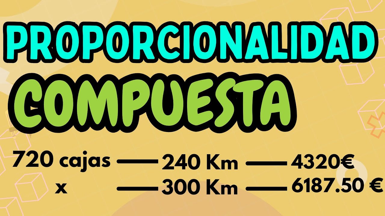 Proporcionalidad COMPUESTA | Explicación y Ejercicios Resueltos