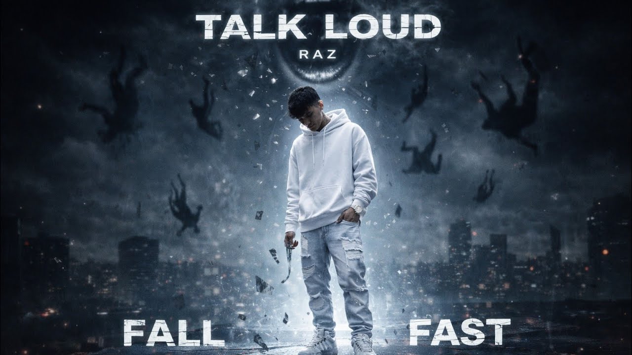 RAZ — Talk Loud, Fall Fast