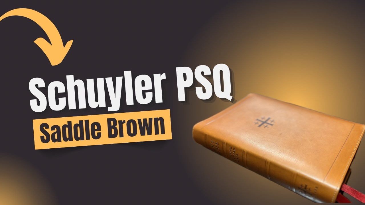 Schuyler PSQ in Saddle Brown #psq #bible #biblereview