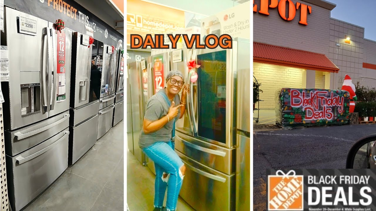Daily Vlog |  Refrigerator Home Depot Black Friday Deals 2025  Deals and Great Gifts #homedepot