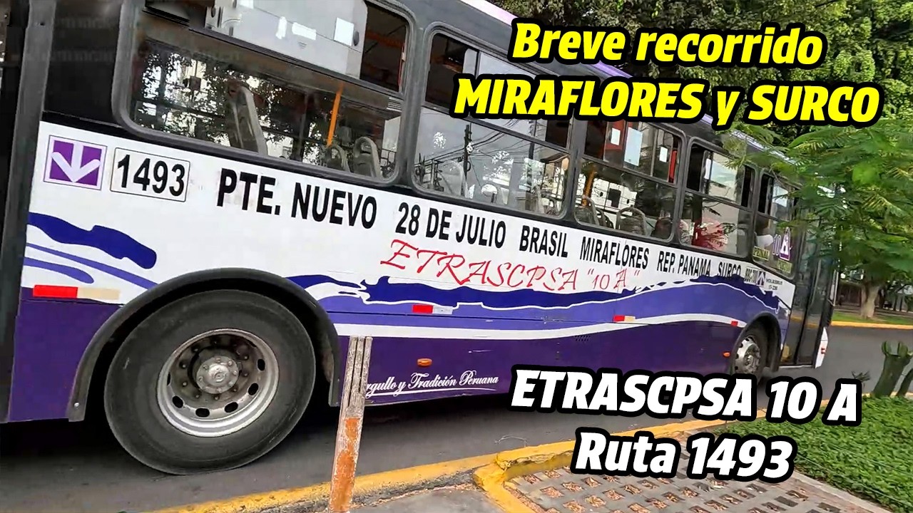 Recorrido por MIRAFLORES y SURCO EN LA ETRASCPSA 10 A Santo Cristo de PACHACAMILLA ruta 1493 🚍 2026