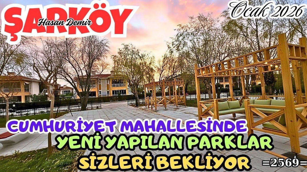 CUMHURİYET MAHALLESİNDE YENİ YAPILAN PARKLAR SİZLERİ BEKLİYOR  OCAK 2026 = 2569 =