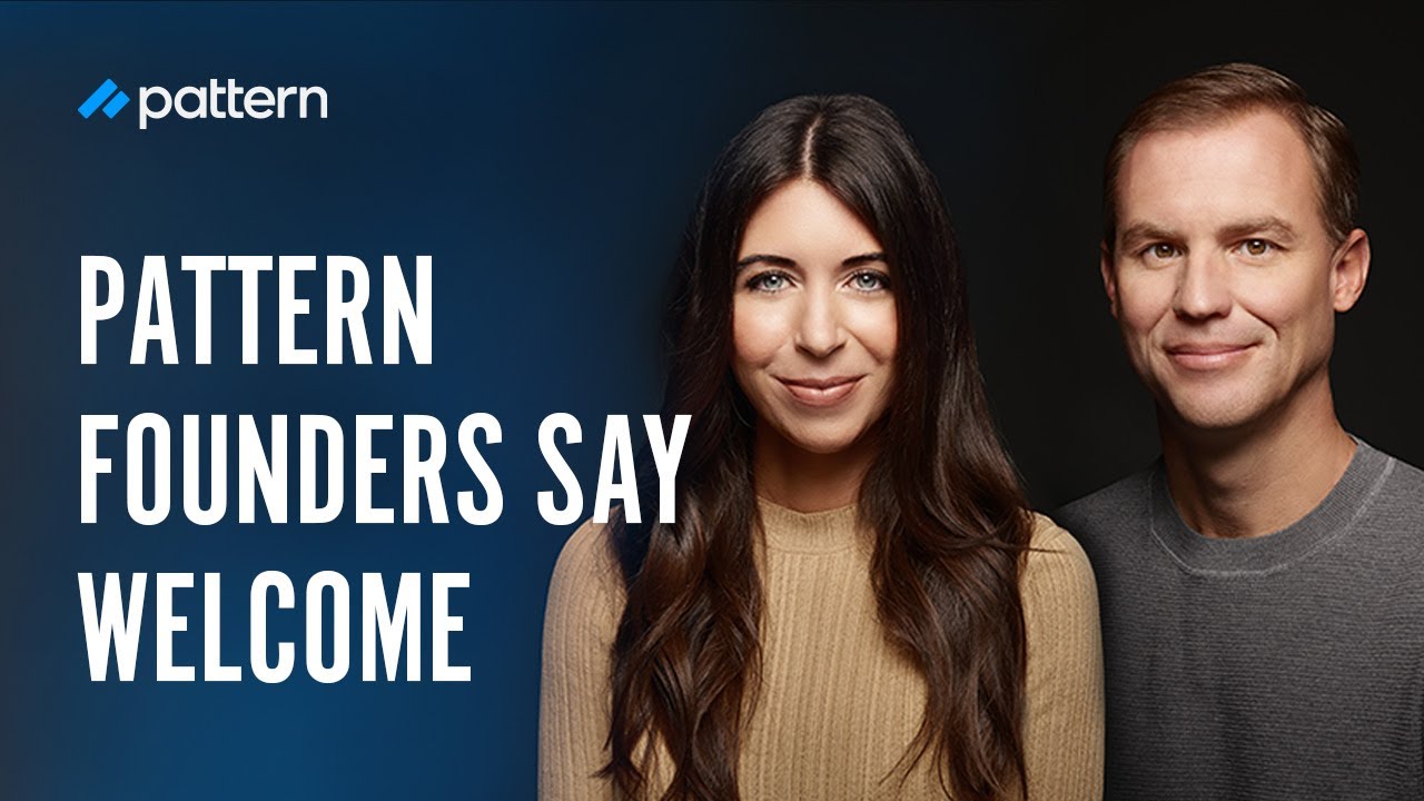 Pattern Founders Say Welcome