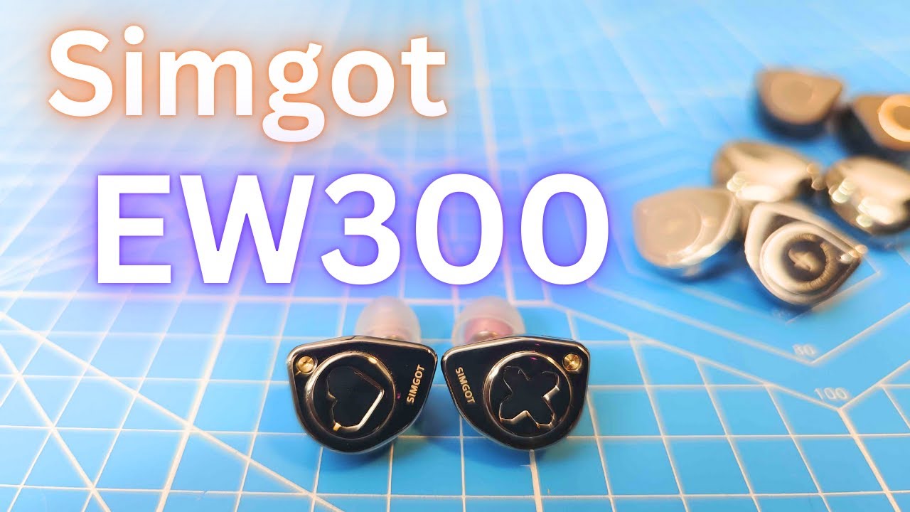 Simgot EW300 Review (Feat. EW200, EA500LM, Supermix 4)