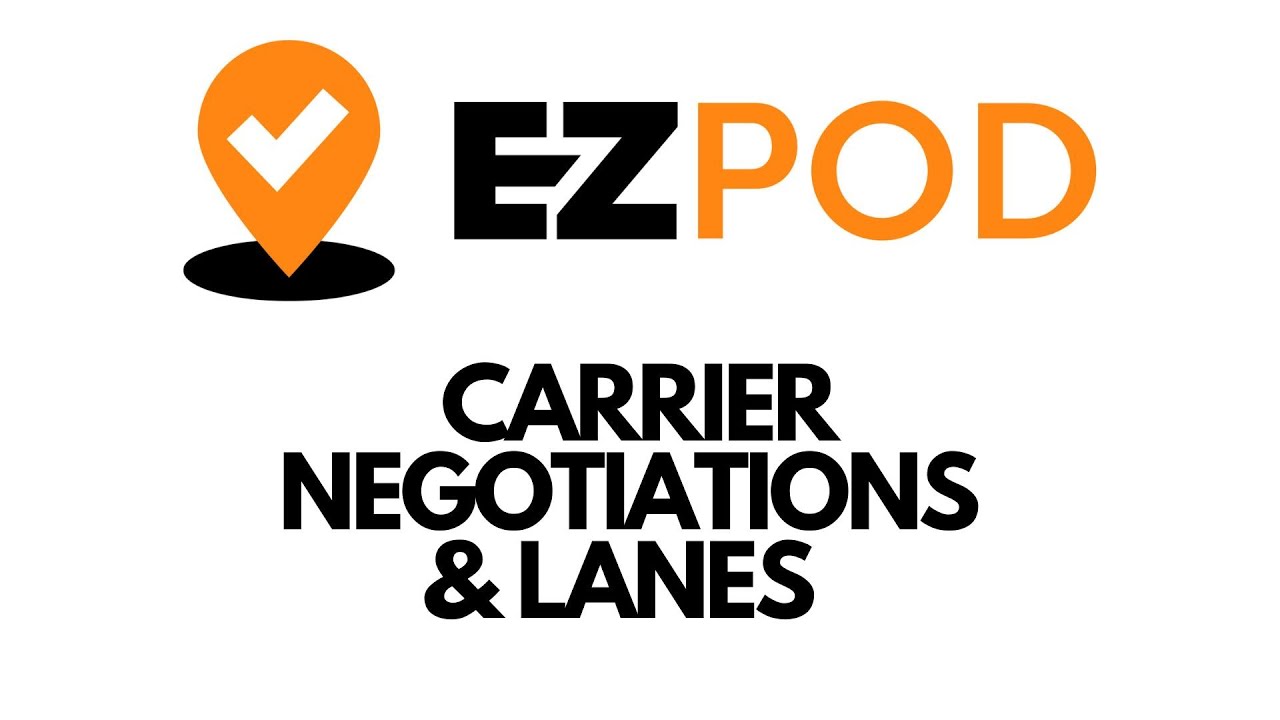 E-Z POD - Carrier Negotiation and Lanes