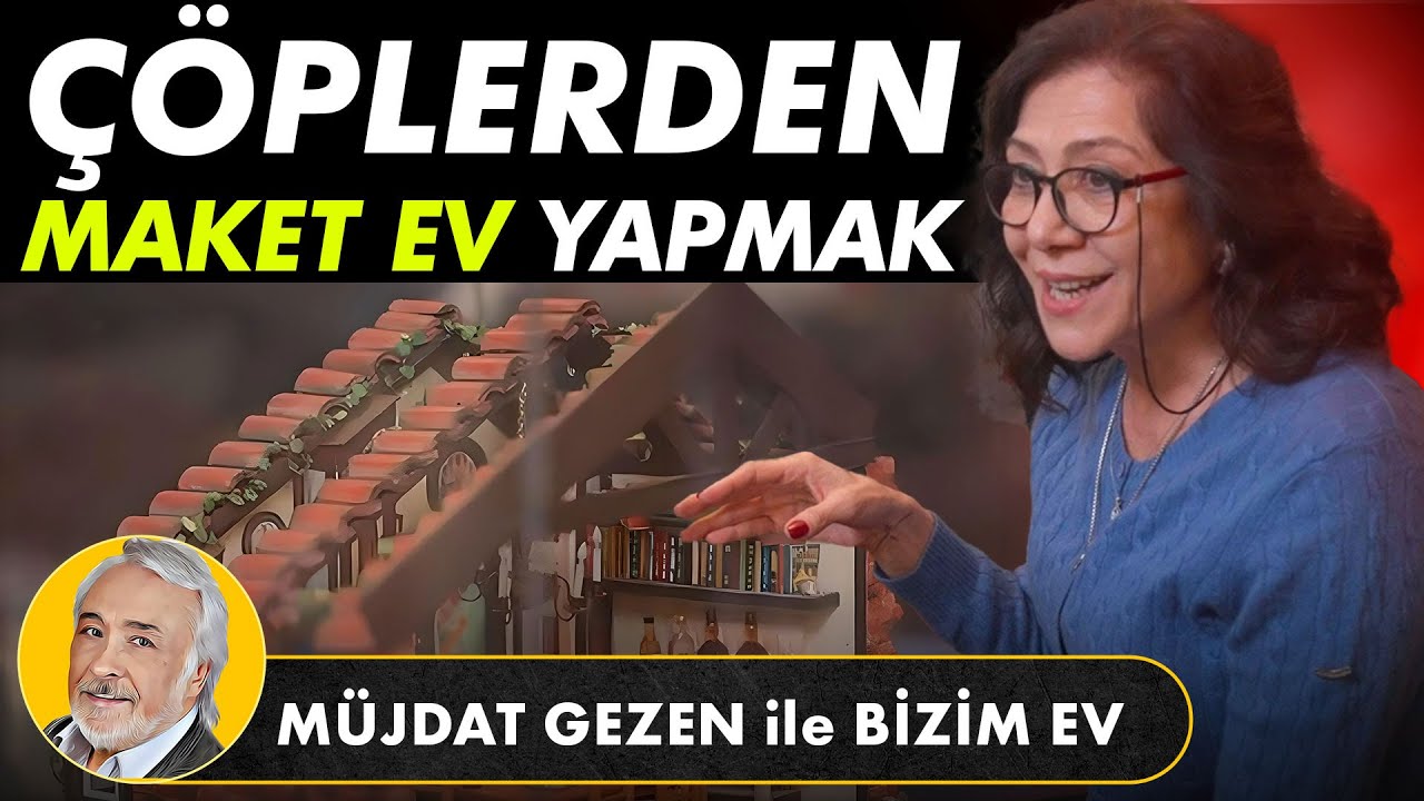 M&uuml;jdat Gezen ile Bizim Ev |&nbsp;Leyla Gezen ve Diorama tutkusu B&ouml;l&uuml;m 2