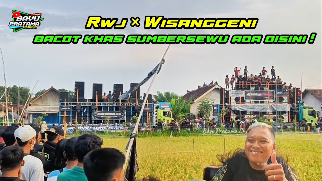 BACOTAN KHAS SUMBERSEWU 🔥 Moment cek sound RWJ audio feat Wisanggeni di kumendung Banyuwangi