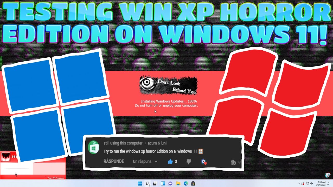 Testing Windows XP Horror Edition Virus ON Windows 11!