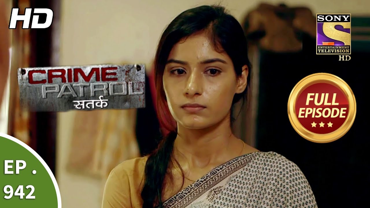 Crime Patrol Satark - Ep 942 - Full Episode - 9th December, 2018