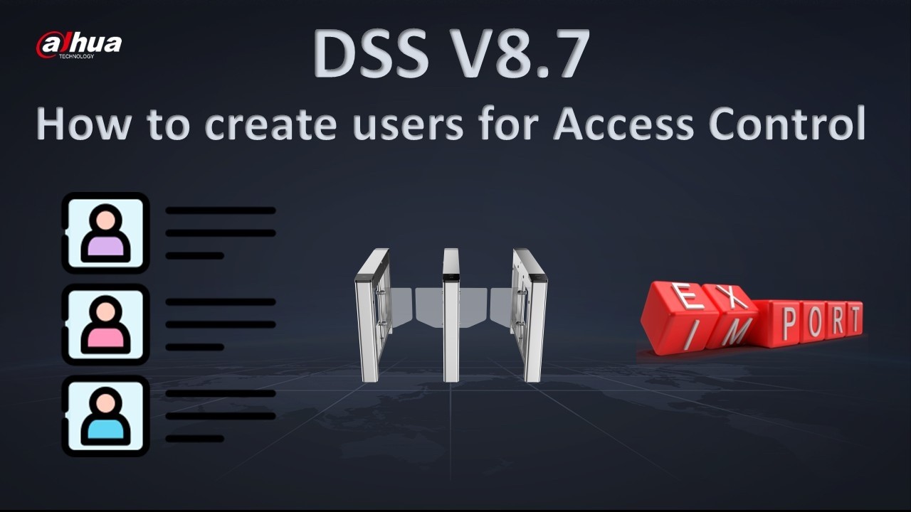 DSS 8.7 - How to create users for Access control in DSS