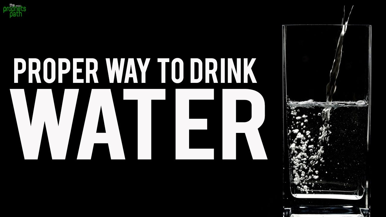 The Proper Way To Drink Water