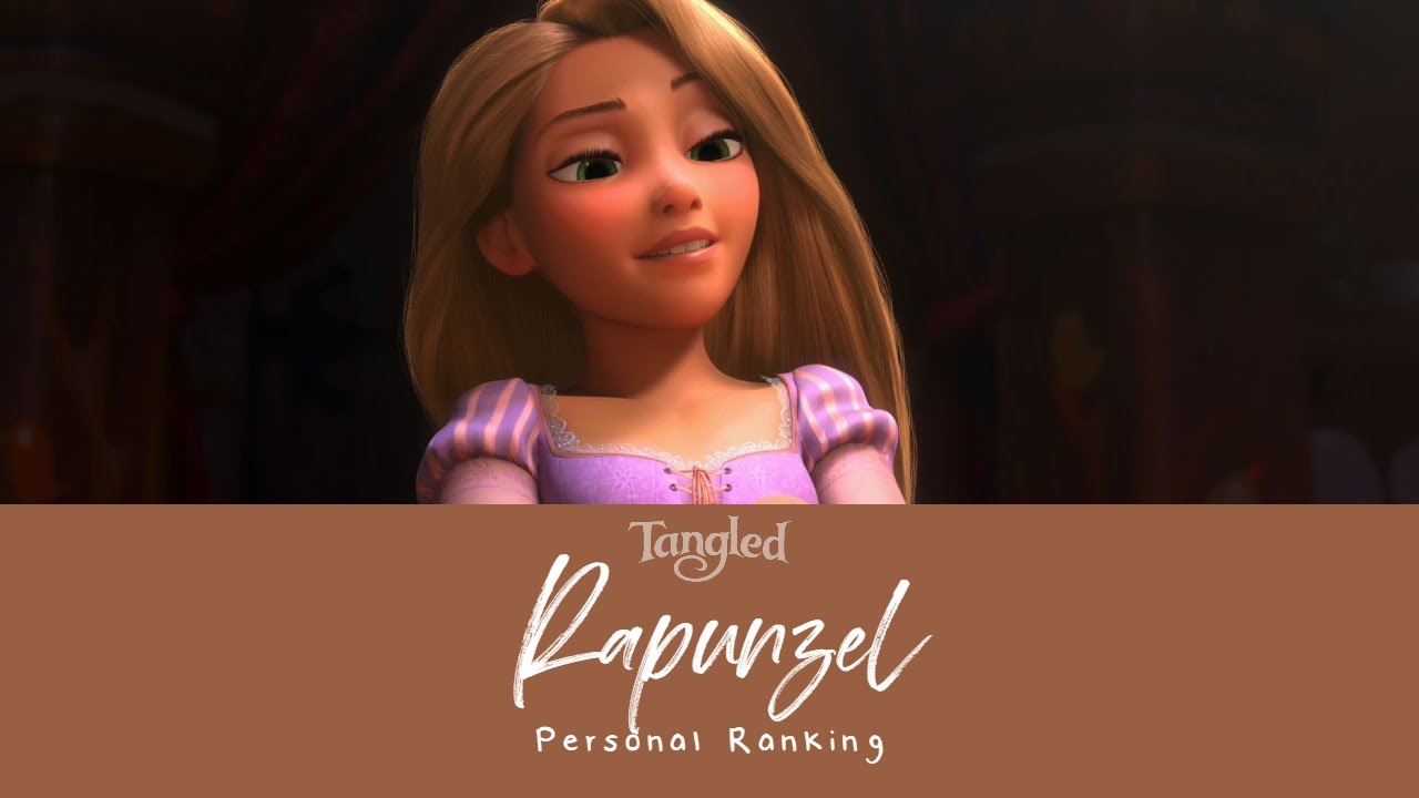PERSONAL RANKING: Rapunzel (50 voices | TANGLED)