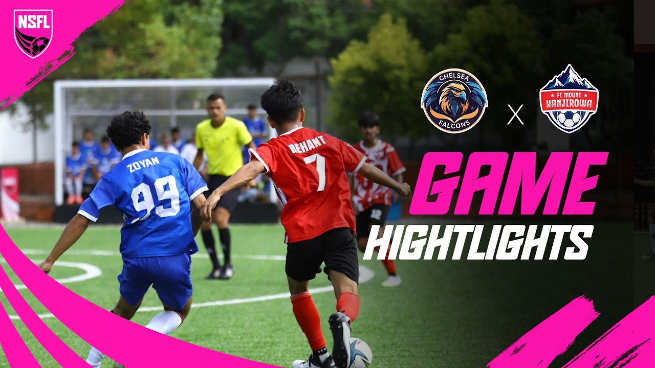 NSFL 2025 | Match 15 | Chelsea Falcons VS FC Mount Kanjirowa | OFFICIAL MATCH HIGHLIGHTS