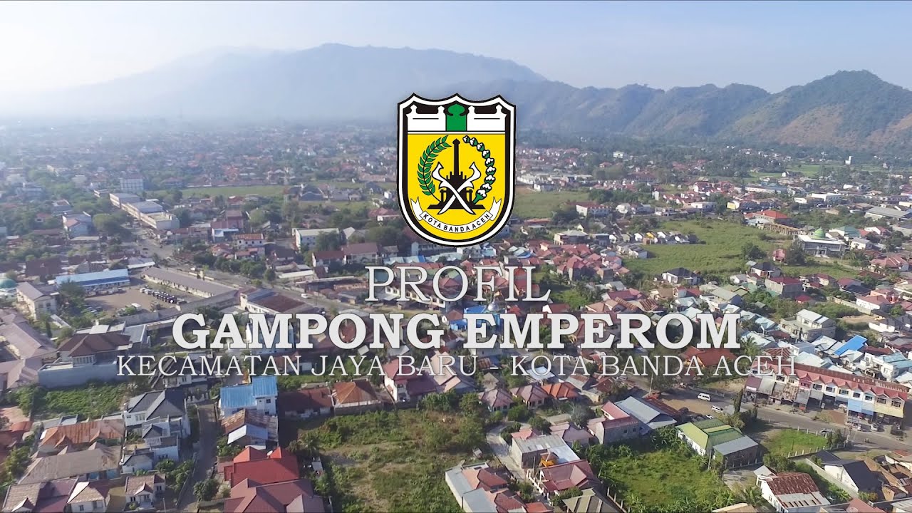 PROFIL GAMPONG EMPEROM KECAMATAN JAYA BARU KOTA BANDA ACEH 2020
