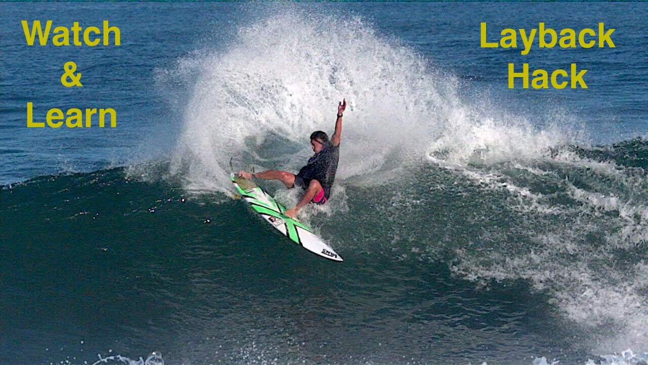 WATCH and LEARN Surfing: How to do a Layback Hack