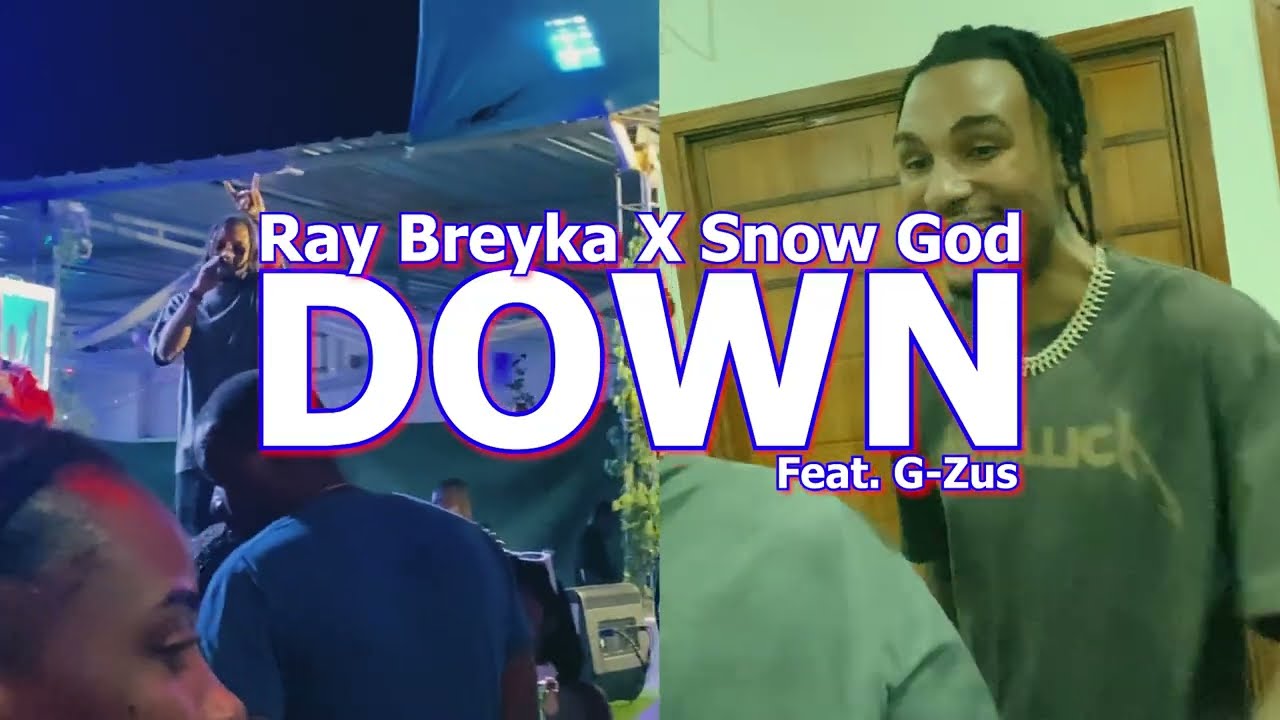 Ray Breyka X Snow God - Down (Feat. G Zus) Video Oficial By AJP PROD
