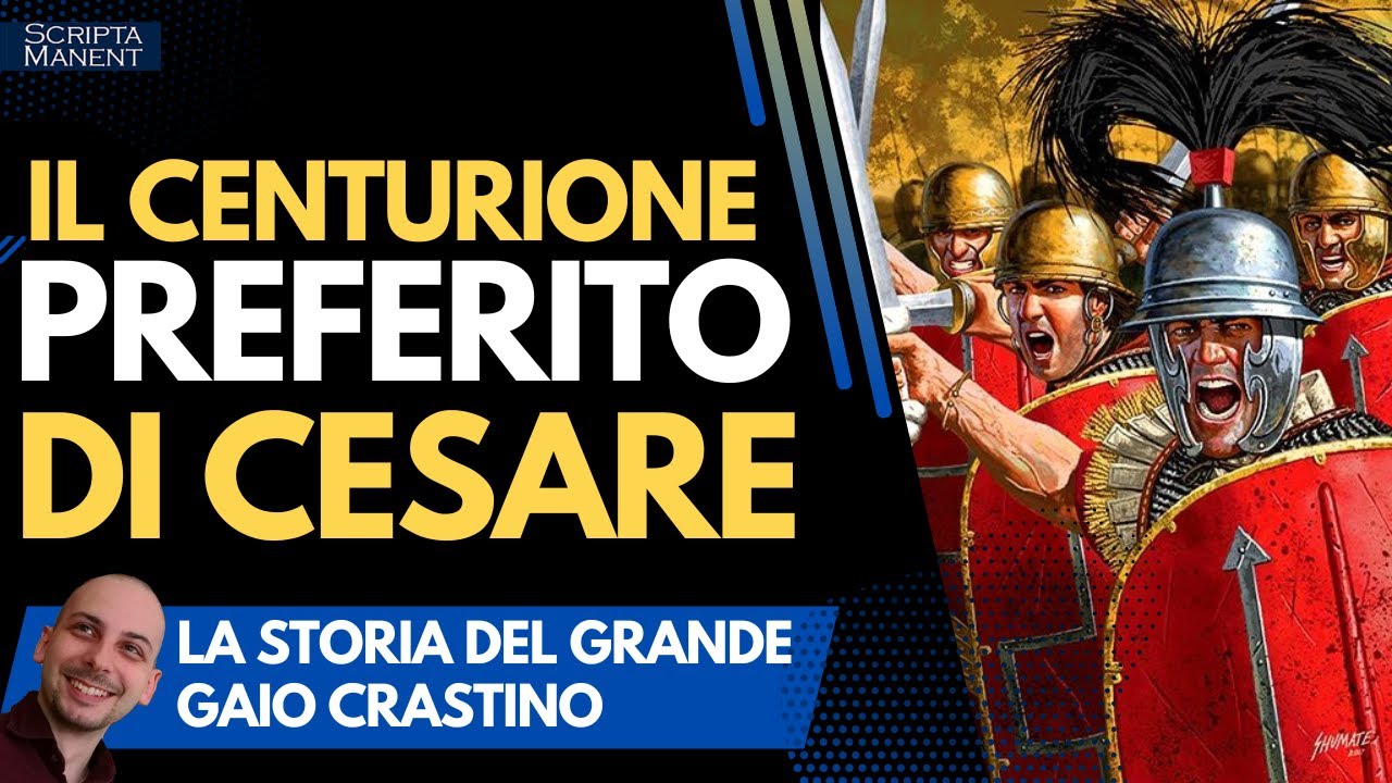Gaio Crastino. Il centurione preferito di Giulio Cesare
