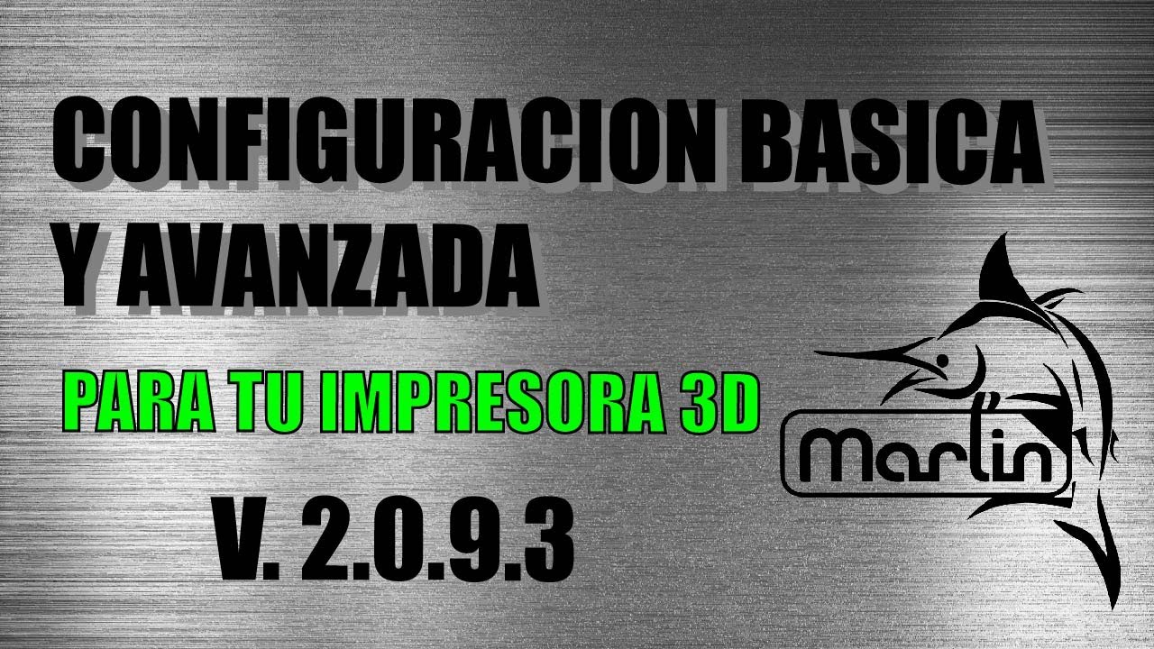 Configura tu impresora 3D en marlin [v.2.0.9.3]