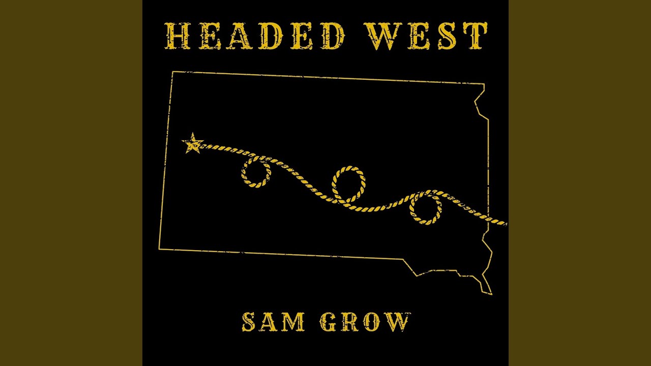 Headed West