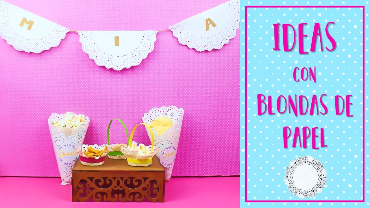 Manualidades con blondas de papel - 3 ideas con blondas 😉 |Partypop DIY🎉|