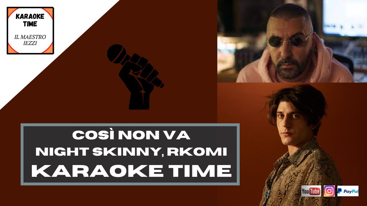 Così non va-Night Skinny, Rkomi (Versione Karaoke)- Karaoke Time