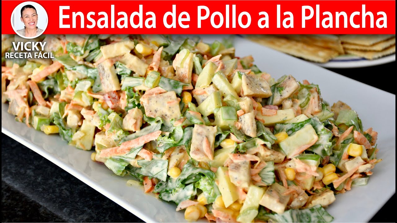 ENSALADA DE POLLO A LA PLANCHA | Vicky Receta Facil