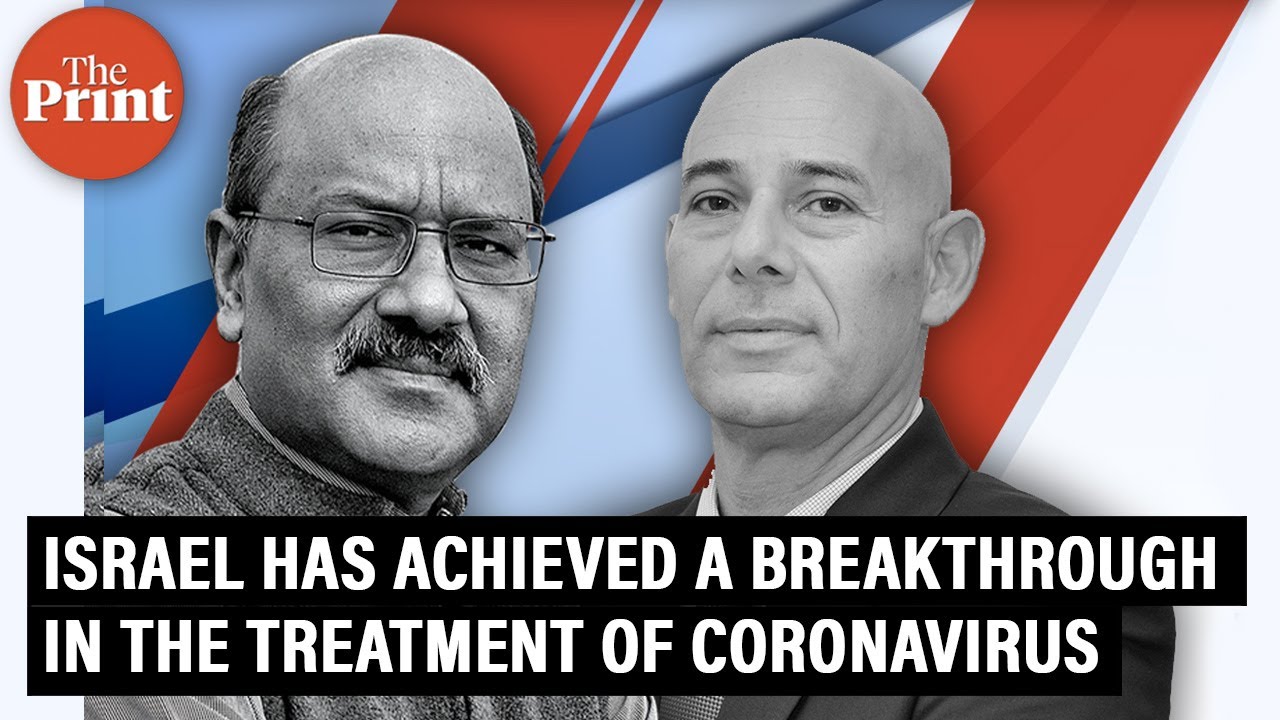 &lsquo;Israel has achieved a breakthrough in the treatment of coronavirus&rsquo;: Dr Ron Malka