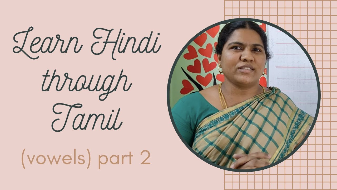 spoken hindi through tamil (vowels) part 2 | episode 4