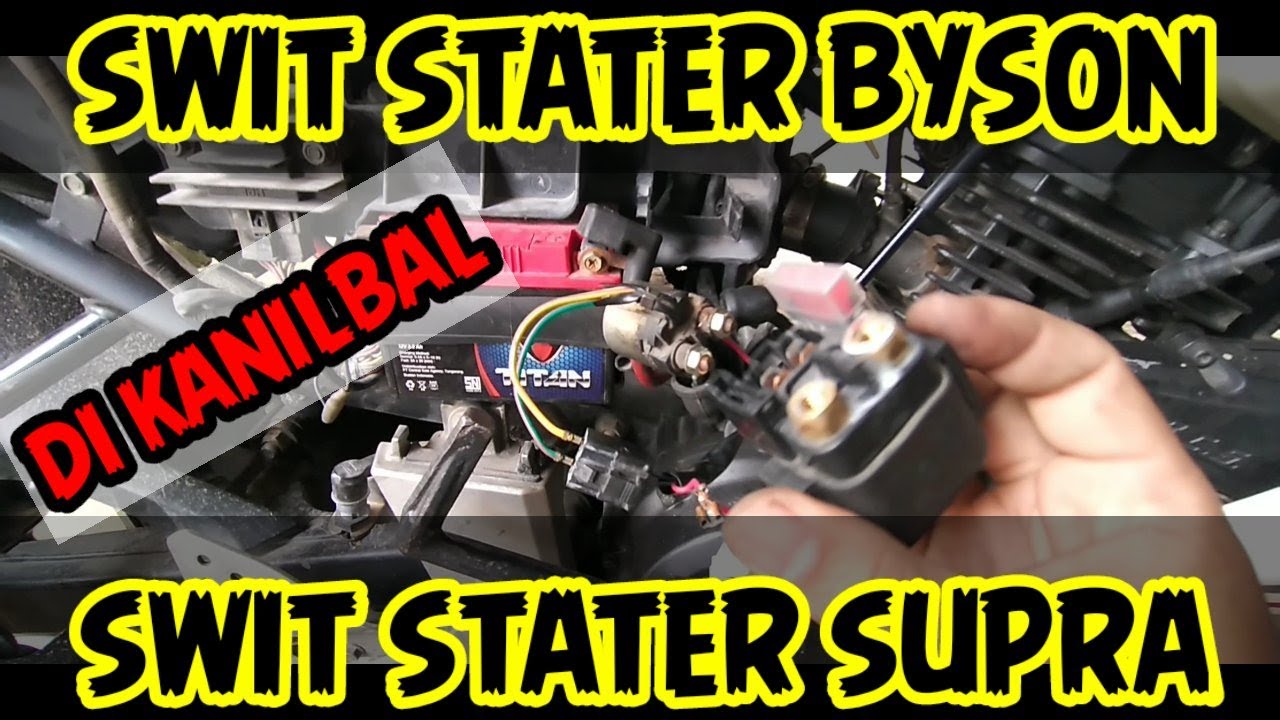BYSON SUSAH DI STATER || GANTI SWIT STATER BYSON DENGAN SWIT STATER SUPRA