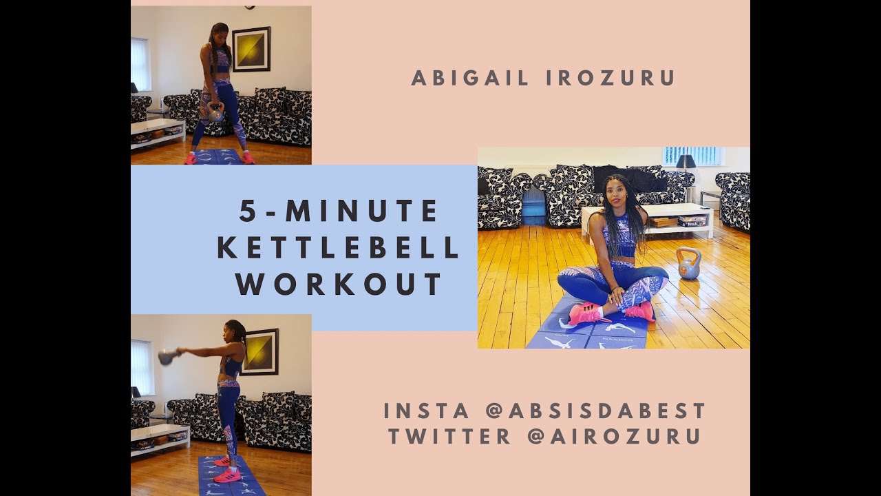 5 Minute Kettlebell Workout with British Athlete, Abigail Irozuru