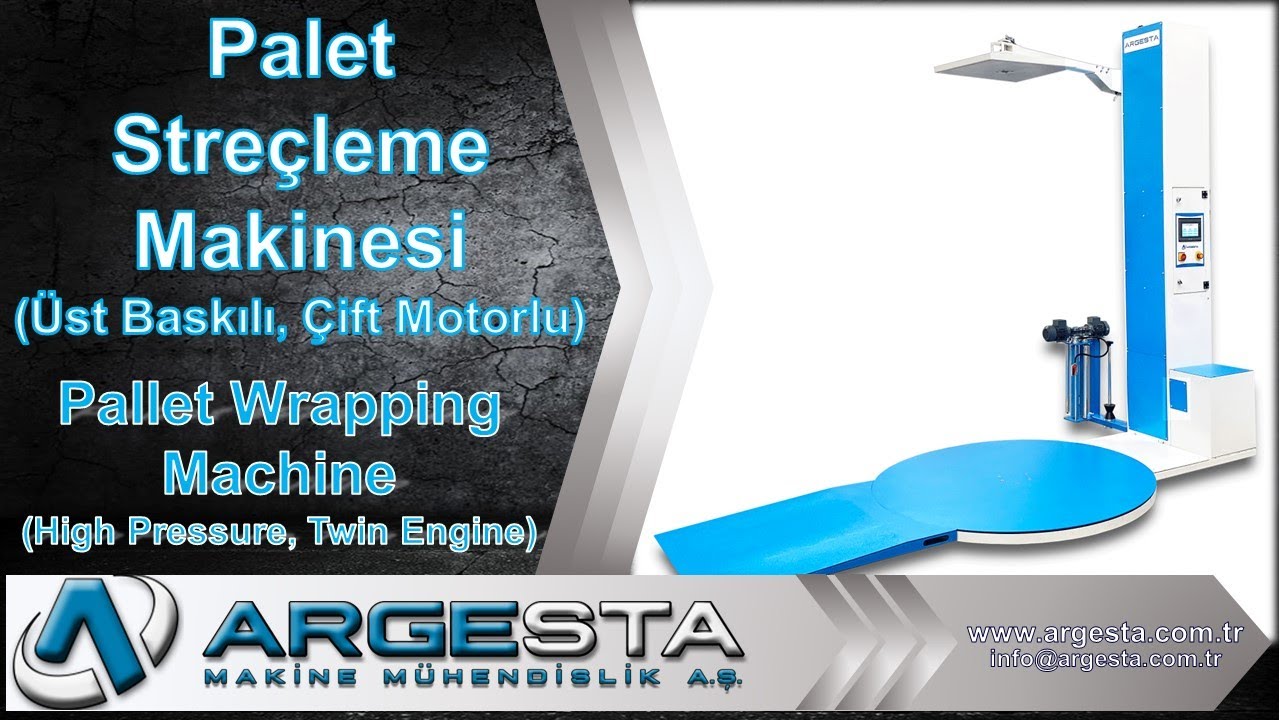Üst Baskılı Palet Streçleme Makinesi/ Pallet Wrapping Machine (High Pressure)