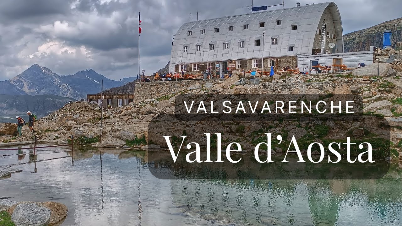 Trekking in Valsavarenche: Rifugi, Laghi e Panorami del Gran Paradiso